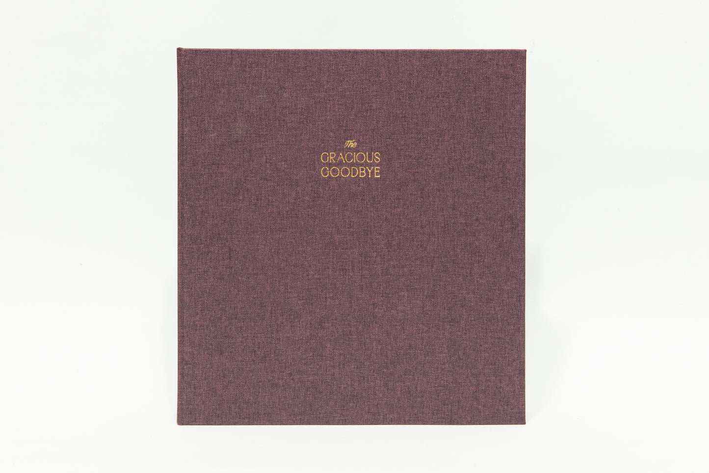 The Gracious Goodbye | End-of-Life Planner & Legacy Binder